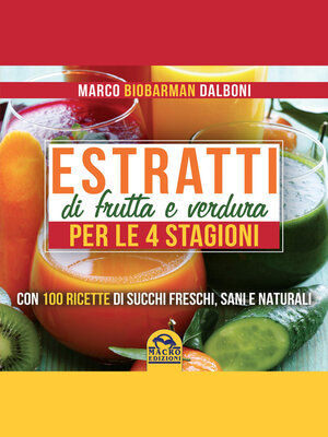 cover image of Estratti di frutta e verdura per le 4 stagioni